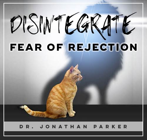 how to stop fear of rejection