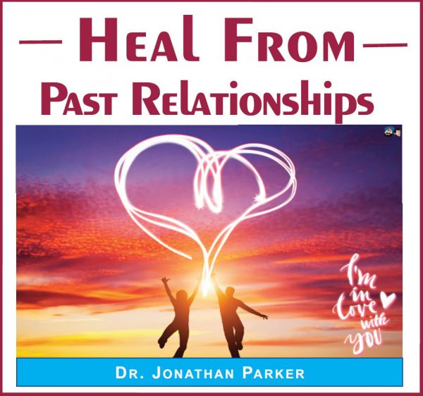 Heal from Past Relationships