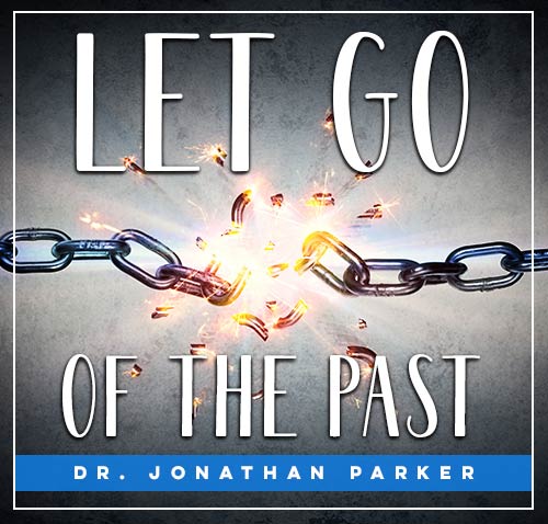 Let Go of the Past